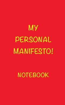 Paperback My Personal Manifesto! Notebook: Blank Lined Notebook Book