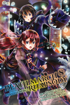 Death March to the Parallel World Rhapsody Manga, Vol. 8 - Book #8 of the Death March to the Parallel World Rhapsody Manga