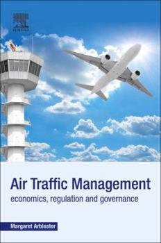 Paperback Air Traffic Management: Economics, Regulation and Governance Book