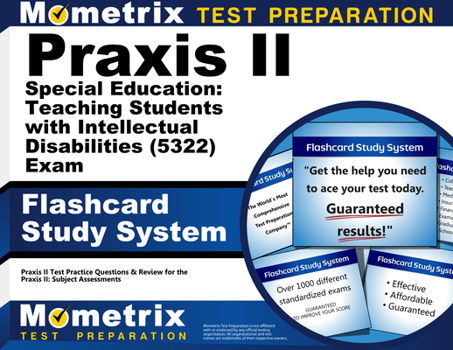 Misc. PRAXIS II Special Education: Teaching Students with Intellectual Disabilities (5322) Exam Flashcard Study System: PRAXIS II Test Practice Questions & Book