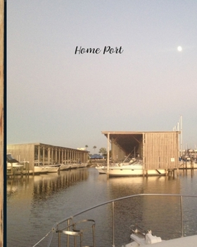 Paperback Home Port: Blank 8x10 Lined Journal Notebook Book