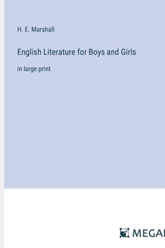 English Literature for Boys and Girls: in large print