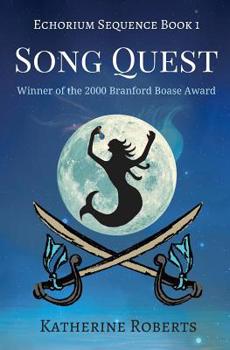 Song Quest - Book #1 of the Echorium Sequence