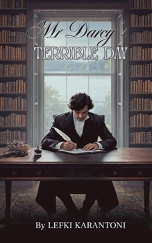 Mr Darcy's Terrible Day