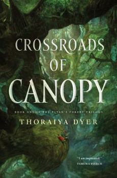 Hardcover Crossroads of Canopy: A Titan's Forest Novel Book