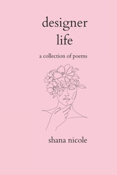 Paperback designer life: a collection of poems Book