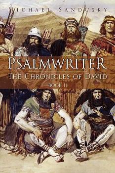 Hardcover Psalmwriter: The Chronicles of David Book 2 Book