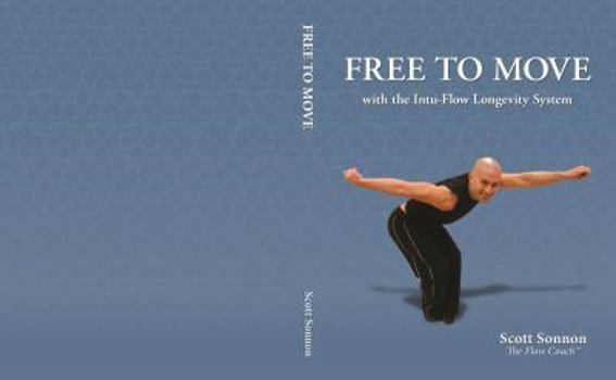 Paperback FREE TO MOVE with the Intu-Flow Longevity System Book