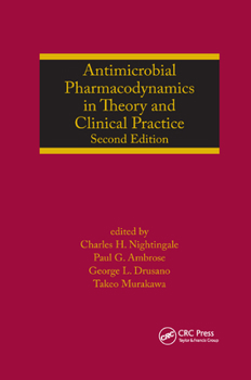 Paperback Antimicrobial Pharmacodynamics in Theory and Clinical Practice Book