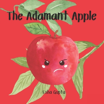 Paperback The Adamant Apple: Learning seasons through an apple's life journey Book