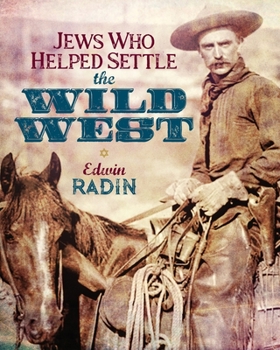 Paperback Jews Who Helped Settle the Wild West Book