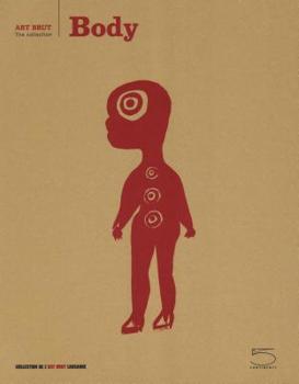 Paperback Body: Art Brut: The Collection Book
