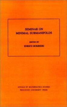 Paperback Seminar on Minimal Submanifolds Book