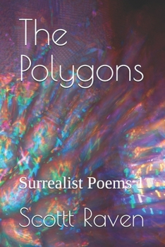 Paperback The Polygons: Surrealist Poems 1 Book