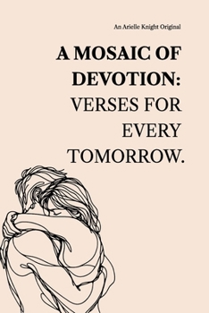 Paperback A Mosaic of Devotion: Verses for Every Tomorrow Book