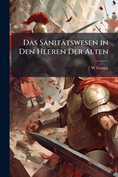 Paperback Das Sanitätswesen in Den Heeren Der Alten [German] Book