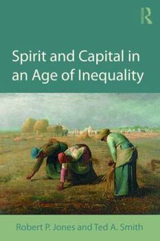 Paperback Spirit and Capital in an Age of Inequality Book