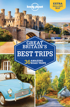 Lonely Planet Great Britain's Best Trips 1 - Book  of the Lonely Planet