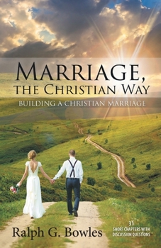 Paperback Marriage, the Christian Way: Building a Christian Marriage Book