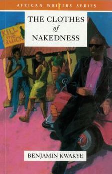 Paperback The Clothes of Nakedness (African Writers Series) Book