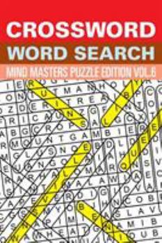 Paperback Crossword Word Search: Mind Masters Puzzle Edition Vol. 6 Book