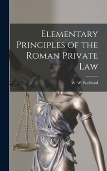 Hardcover Elementary Principles of the Roman Private Law Book