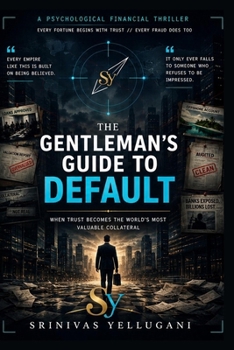 Paperback The Gentleman's Guide to Default: When Trust Becomes the World’s Most Valuable Collateral Book