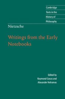 Hardcover Nietzsche: Writings from the Early Notebooks Book