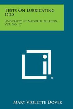 Paperback Tests on Lubricating Oils: University of Missouri Bulletin, V29, No. 17 Book