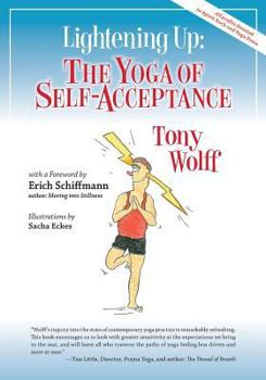 Paperback Lightening Up: The Yoga of Self-Acceptance Book