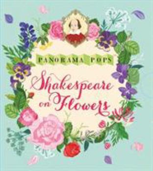 Hardcover Shakespeare on Flowers: Panorama Pops Book