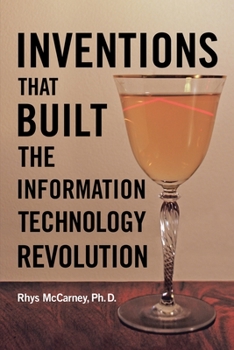 Paperback Inventions That Built the Information Technology Revolution Book
