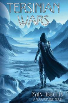 Tersinian Wars (Nova Republic Novel)