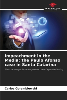Impeachment in the Media: the Paulo Afonso case in Santa Catarina
