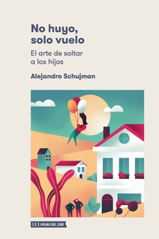 Paperback No huyo, solo vuelo. [Spanish] Book