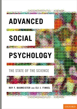 Hardcover Advanced Social Psychology: The State of the Science Book