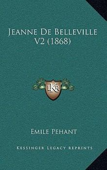 Paperback Jeanne De Belleville V2 (1868) [French] Book