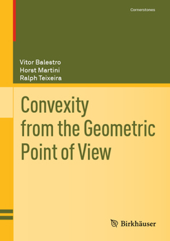 Hardcover Convexity from the Geometric Point of View Book