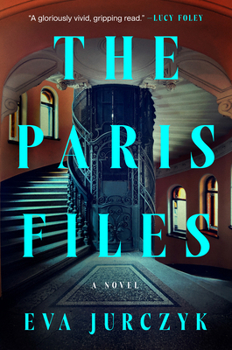 The Paris Files: A Novel