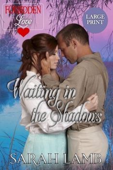 Paperback Waiting in the Shadows (Large Print): Forbidden Love Book