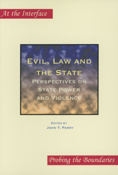 Paperback Evil, Law and the State: Perspectives on State Power and Violence Book