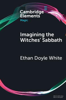 Paperback Imagining the Witches' Sabbath: Visions of Darkness Since 1900 Book