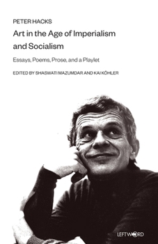 Paperback Art in the Age of Imperialism and Socialism: Essays, Poems, Prose, and a Playlet Book