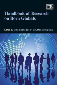 Hardcover Handbook of Research on Born Globals (Research Handbooks in Business and Management series) Book