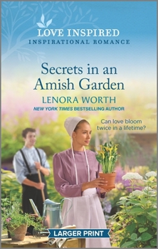 Mass Market Paperback Secrets in an Amish Garden: An Uplifting Inspirational Romance [Large Print] Book