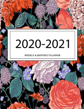 2020 - 2021 Weekly And Monthly Planner: Calendar Schedule + Organizer | Inspirational Quotes (2020-2021 Academic Planners