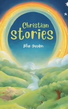 Christian Stories (Childhood Friends)