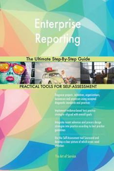 Paperback Enterprise Reporting The Ultimate Step-By-Step Guide Book