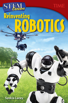 Paperback Stem Careers: Reinventing Robotics Book