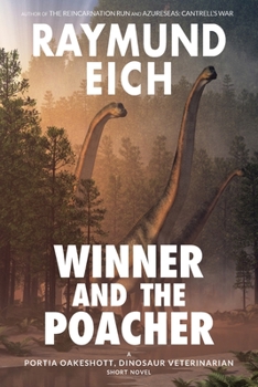 Paperback Winner and the Poacher: A Portia Oakeshott, Dinosaur Veterinarian Short Novel Book